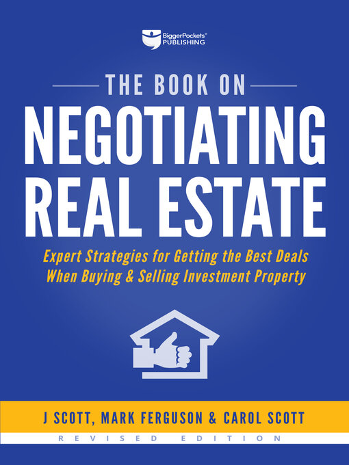 Title details for The Book on Negotiating Real Estate by J Scott - Available